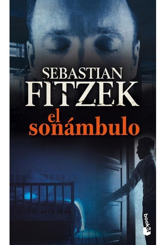 El Sonambulo, Sebastian   Fitzek           