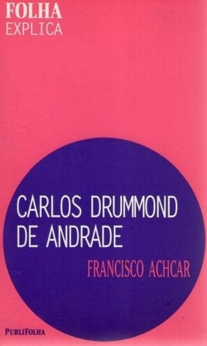 Livro Carlos Drummond De Andrade Francisco Achcar