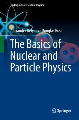 Libro The Basics Of Nuclear And Particle Physics - Alexan...