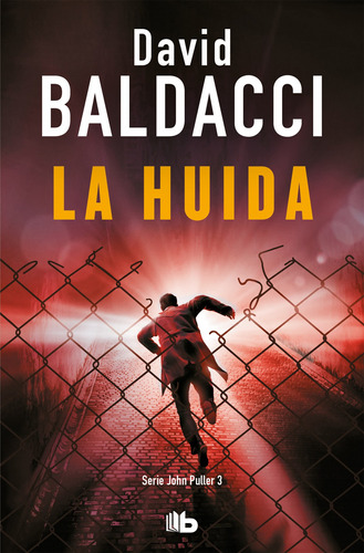 Libro - La Huida (serie John Puller 3) 