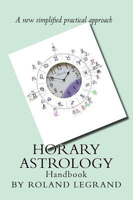 Libro Horary Astrology : A New Practical Approach - Rolan...