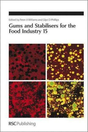 Gums And Stabilisers For The Food Industry 15 - Peter A. ...