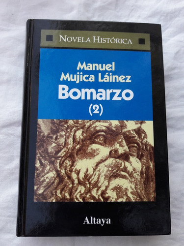 Bomarzo 2 - Manuel Mujica Lainez - Altaya