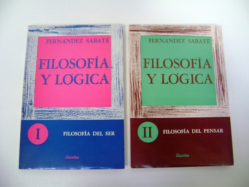 Filosofia Y Logica Fernandez Sabate 2 Tomos Excelentes Boedo