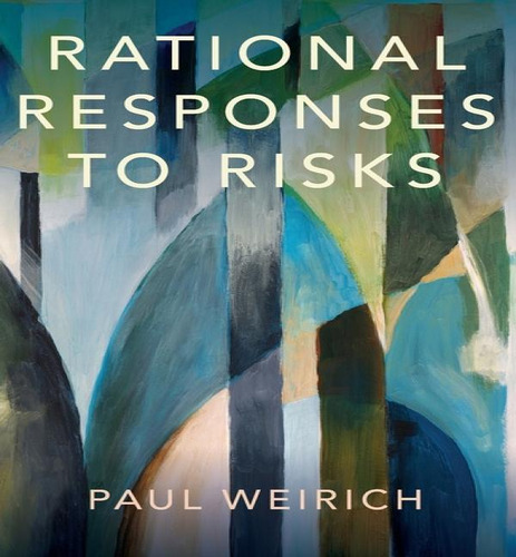 Libro Rational Responses To Risks - Paul Weirich