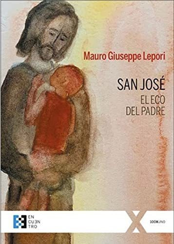 Libro San José El Eco Del Padrede Mauro Giuseppe Lepori