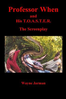 Libro Professor When And His T.o.a.s.t.e.r. - The Screenp...