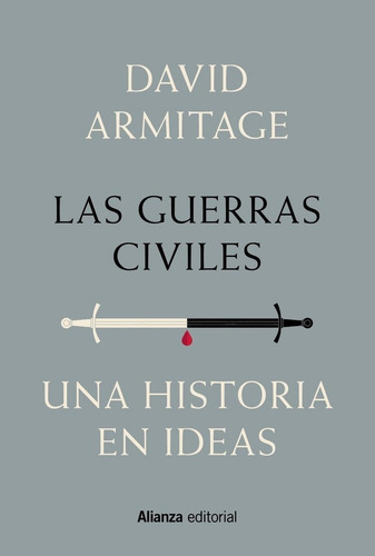 Las guerras civiles, de Armitage, David. Alianza Editorial, tapa blanda en español