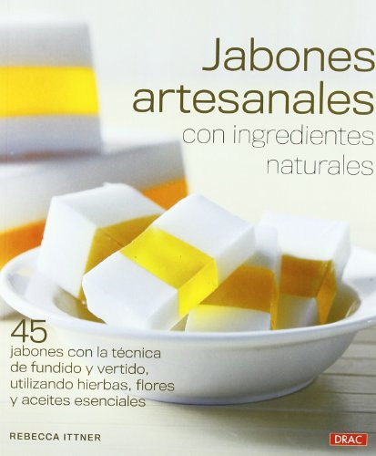 Libro Jabones Artesanales Con Ingredientes Naturale De Ittne