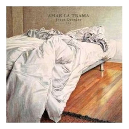 Cd Jorge Drexler / Amar La Trama (2010)