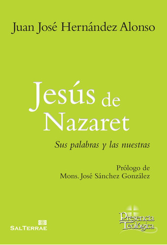JesÃÂºs de Nazaret, de HERNANDEZ ALONSO, JUAN JOSE. Editorial SALTERRAE, tapa blanda en español