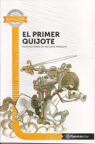 El Primer Quijote (relato Ilustrado / Nuevo) Antonio Mingote
