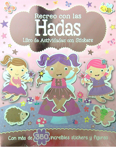 Recreo Con Las Hadas - Libro De Actividades Con Stickers + De 350 Stickers, De No Aplica. Editorial Grado Cinco, Tapa Blanda En Español, 2023
