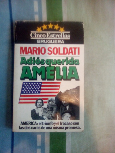 Libro: Adiós Querida Amelia. Mario Soldati.