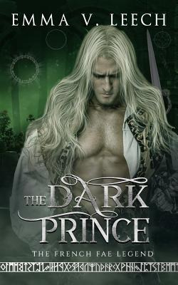 Libro The Dark Prince: Les Fã©es: The French Fae Legend -...