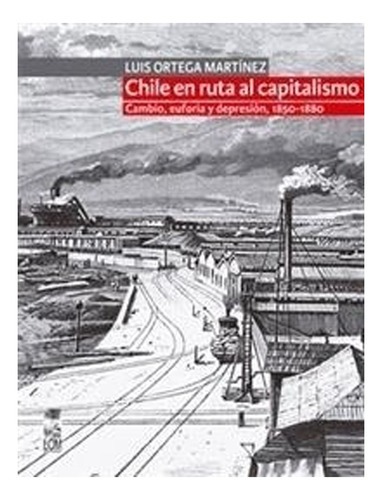 Libro Chile En Ruta Al Capitalismo. Envio Gratis