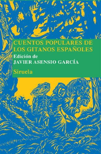 Cuentos Populares De Los Gitanos Españoles: 17 -las Tres Eda