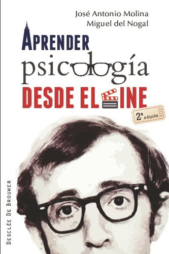 Aprender Psicologia Desde El Cine - Molina Del Peral, José A