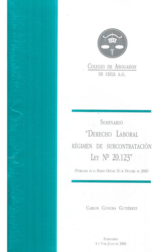 Derecho Laboral Régimen Subcontratación Ley 20123 / C Concha (Usado)