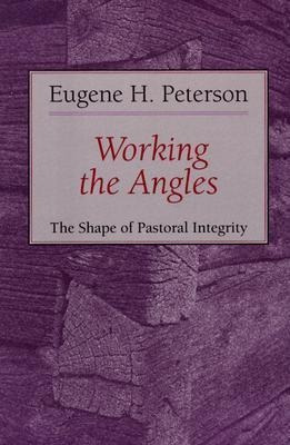 Working The Angles - Eugene H. Peterson