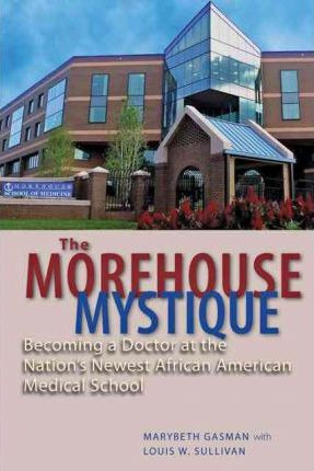 Libro The Morehouse Mystique - Marybeth Gasman