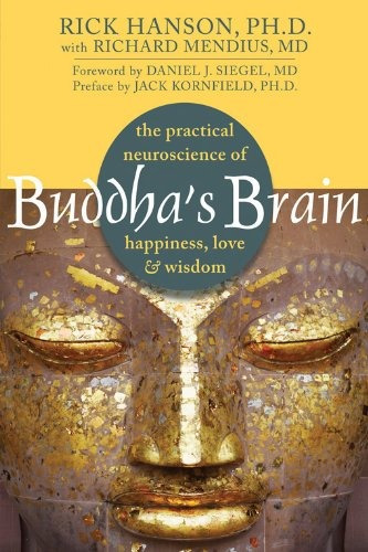 Book : Buddha's Brain: The Practical Neuroscience Of Hap...