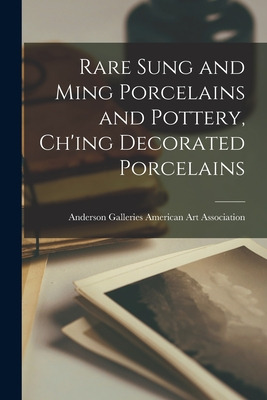 Libro Rare Sung And Ming Porcelains And Pottery, Ch'ing D...