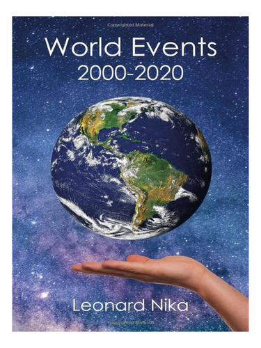 World Events 2000-2020 - Leonard Nika. Eb16