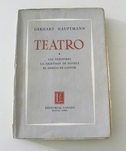 Los Tejedores Y Otros - Gerhart Hauptmann