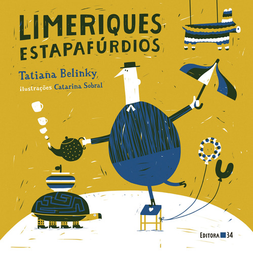 Imagem 1 de 1 de Limeriques estapafúrdios, de Belinky, Tatiana. Editora 34 Ltda., capa mole em português, 2014