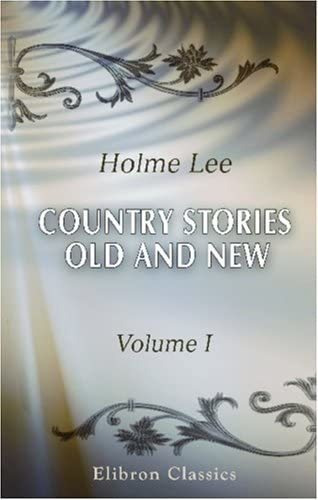 Libro: Country Stories, Old And New: In Prose And Verse. 1
