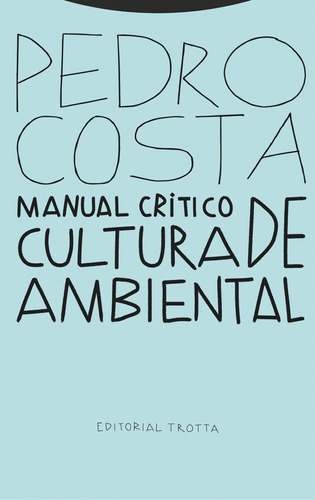 Manual Crítico De Cultura Ambiental - Costa, Pedro