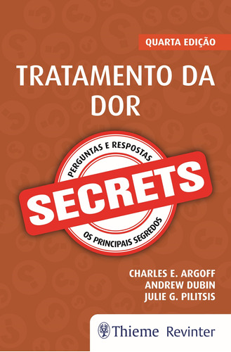 Secrets: Tratamento da Dor, de Argoff, Charles E.. Editora Thieme Revinter Publicações Ltda, capa mole em português, 2019