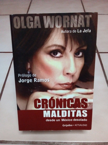 Crónicas Malditas. Olga Wornat