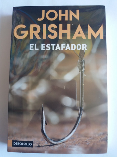 John Grisham  El Estafador.