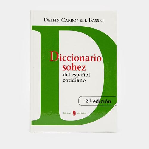 Libro Diccionario Sohez Del Español Cotidiano (2ª Edición)