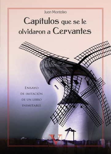 Capitulos Que Se Le Olvidaron A Cervantes - Montalvo, Juan