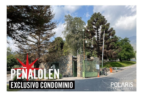 Peñalolén * Exclusivo Condominio