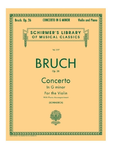 Max Bruch: Concerto In G Minor Op.26 For The Violin & Piano.