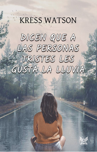 Libro Dicen Que A Las Personas Tristes Les Gusta La Lluvi...