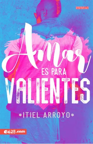 Amar Es Para Valientes Itiel Arroyo + Regalos Rapybook | MercadoLibre