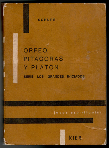 Orfeo, Pitágoras Y Platón  Edouard  Shuré.