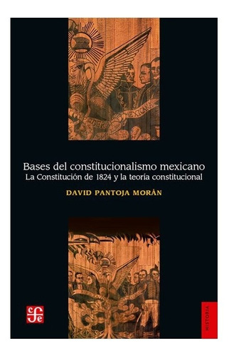 Libro: Bases Del Constitucionalismo Mexicano. | David Pa 