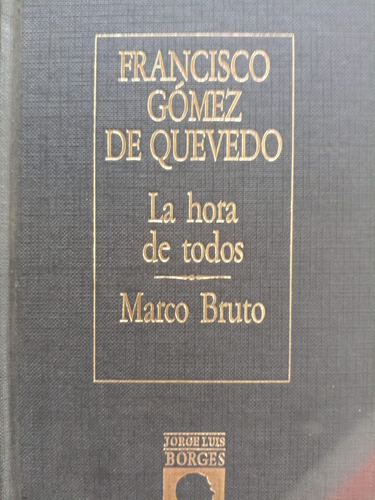 La Hora De Todos Marco Bruto