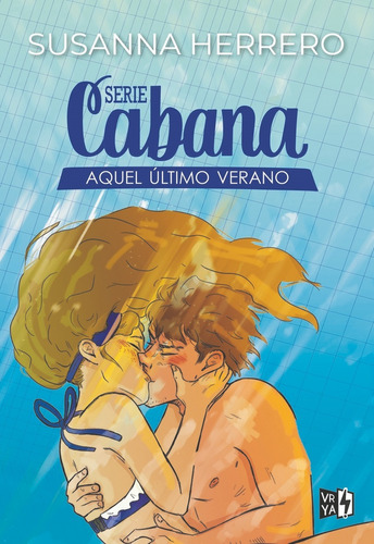 Libro Serie Cabana: Aquel Último Verano