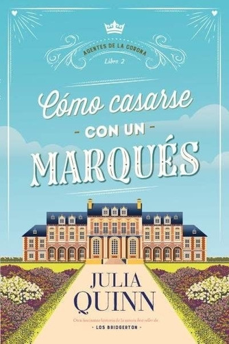 Como Casarse Con Un Marques - Julia Quinn