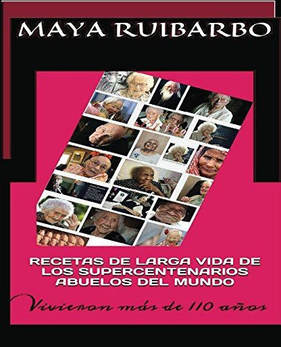 Los Abuelos Del Mundo: Vivieron Mas De 110 Años: Volume 1 -s