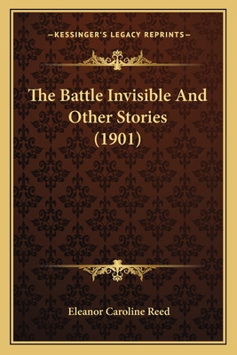 Libro The Battle Invisible And Other Stories (1901) - Ree...
