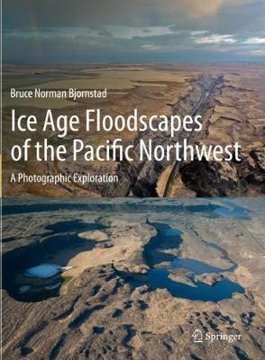 Libro Ice Age Floodscapes Of The Pacific Northwest : A Ph...