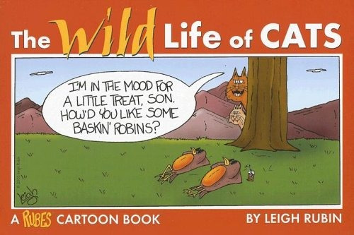 The Wild Life Of Cats (a Rubes Cartoon Book)